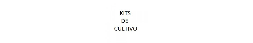 Kits de cultivo completos con todo lo necesario para cultivar