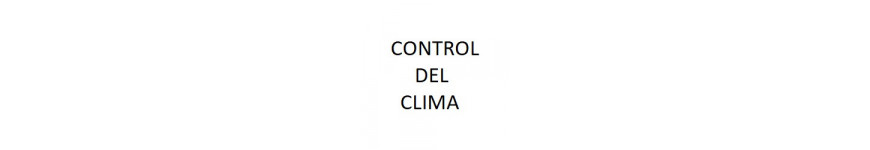 Control del Clima para espacios de cultivo y secado de plantas