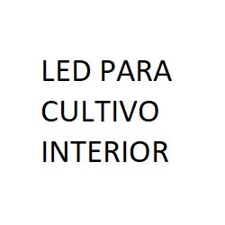 LED para Cultivo Interior